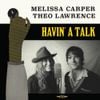 Melissa Carper - Havin' a Talk