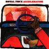 Royal Trux - Accelerator