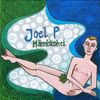 Joel P - M&auml;nniskohet