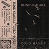 Blind Seagull - Cold Hands