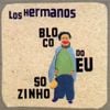 Los Hermanos - Bloco do eu sozinho