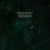 Passion Pit - Manners