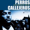 Perros Callejeros - Perdedores del Barrio