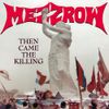 MEZZROW - Then Came the Killing