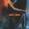 Execution Day - I KNOW I&rsquo;LL SURVIVE
