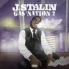 J. Stalin - Gas Nation 2