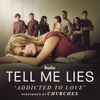 CHVRCHES - Addicted to Love (From &ldquo;Tell Me Lies&rdquo; Season 3)