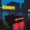 Your Old Droog - RAINDROPS