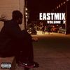 Dave East - EASTMIX, VOL. 2