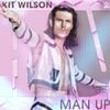 def rebel - Man Up (Kit Wilson)