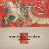Lydia Roberts - Something to Cry About