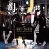 The Chicks - Taking The Long Way