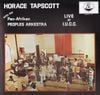 Horace Tapscott with The Pan-Afrikan Peoples Arkestra - Live at I.U.C.C.