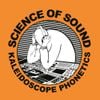 Science Of Sound - Kaleidoscope Phonetics [Reissue]
