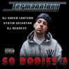 Termanology, Statik Selektah, DJ Green Lantern - 50 Bodies 3