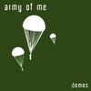 Army Of Me - Demos EP