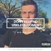 Big Baller B - Don't Keep No Useless Women