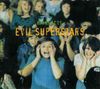 Evil Superstars - Hairfacts