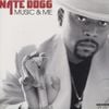 Nate Dogg - Music & Me