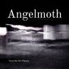Angelmoth - Suicide for Peace