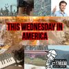 Stevedog - THIS WEDNESDAY IN AMERICA