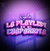 Cyclo - La Playlist De Mi Chaparrita