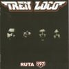 Tren Loco - Ruta 197