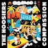 The Hoosiers - Compassion