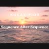 Kukakip IDR - Sequence After Sequence