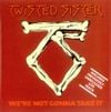 Twisted Sister - We're Not Gonna Take It