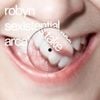 Robyn - Sexistential (Arca's Take)