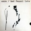 Azra - Kad fazani lete