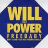 Will To Power - Baby, I Love Your Way / Freebird Medley (Free Baby)
