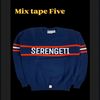 Serengeti - Mix Tape Five
