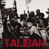 Lil Sane - Taliban