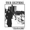 THE SHIVERS - Charades