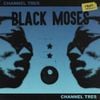 Channel Tres - Black Moses