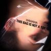 Wawawa - This Bag Is Not A Toy