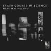 Crash Course in Science - Near Marineland