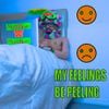 MonoNeon - My Feelings Be Peeling