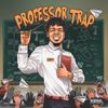 Joey Trap - Professor Trap