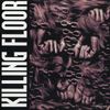 Killing Floor - Killing Floor