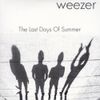 Weezer - The Last Days of Summer