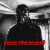 A Pickled Dog - get on (the ground)