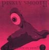 Pinkly Smooth - Unfortunate Snort