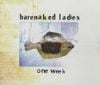 Barenaked Ladies - One Week