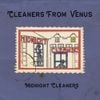 The Cleaners from Venus - Midnight Cleaners