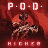P.O.D. - Higher