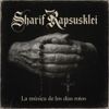 Sharif - La M&uacute;sica de los D&iacute;as Rotos