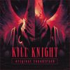 Filmmaker - KILL KNIGHT